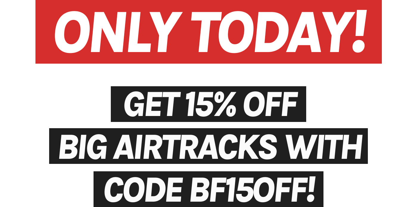 White text on red and black background: Only Today! Get 15% off Big airtracks with code BF150OFF!
